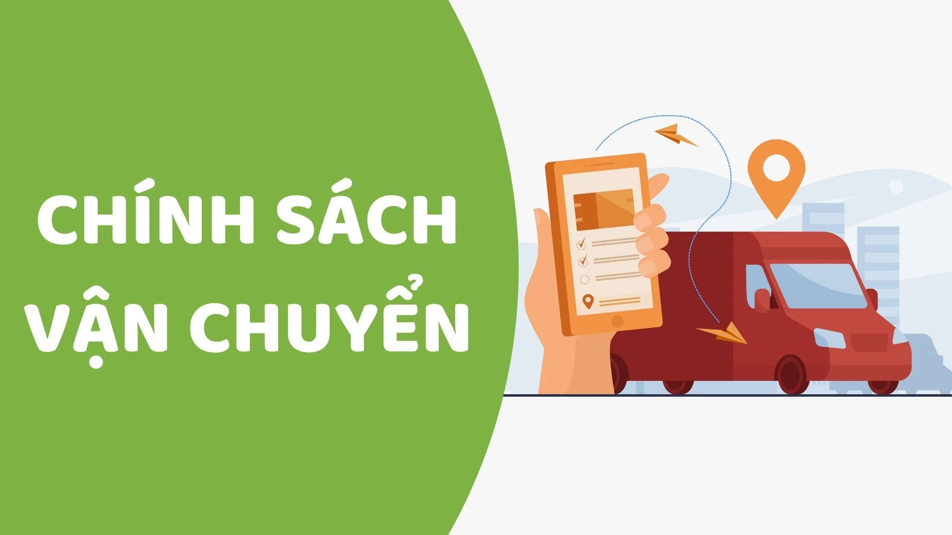 CHÍNH SÁCH VẬN CHUYỂN 